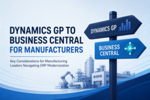 Dynamics GP to Business Central for manufacturers infographic with ERP signpost and factory background.